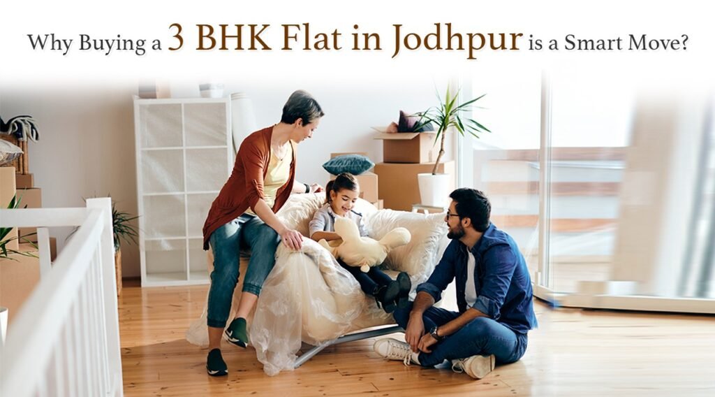 A text image that says "Why buying a 3 BHK flat in Jodhpur is a smart move?"